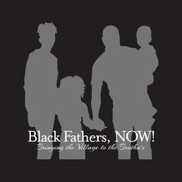Show cover of Black Fathers, NOW!