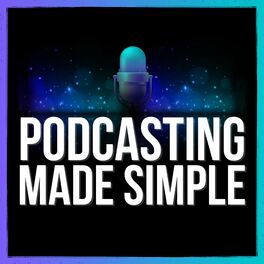 Show cover of Podcasting Made Simple
