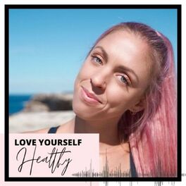 Show cover of Love Yourself Healthy