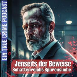 Show cover of Jenseits der Beweise | Ein True Crime Podcast