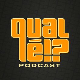 Show cover of Qual é?! - Podcast
