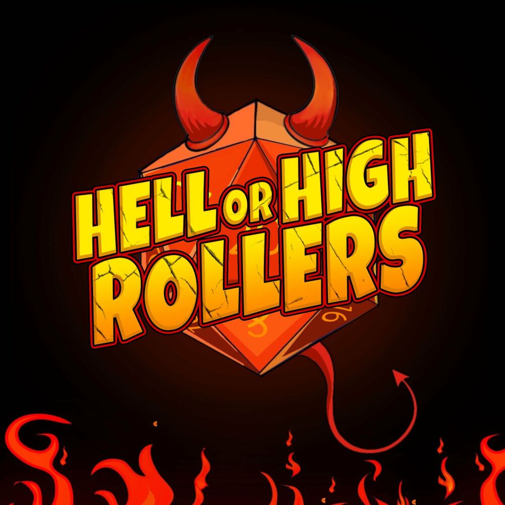 Listen to Hell or High Rollers podcast | Deezer