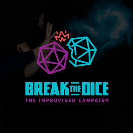 Show cover of Break the Dice: The Improvised Campaign