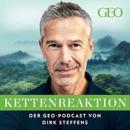Show cover of Kettenreaktion – Der GEO-Podcast von Dirk Steffens