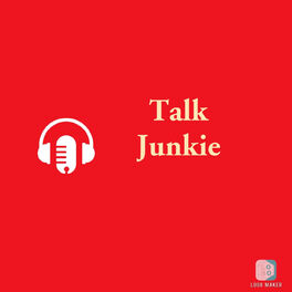 Show cover of Talk Junkie
