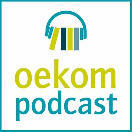 Show cover of Der oekom podcast - Die guten Seiten der Zukunft
