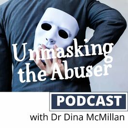 Show cover of Unmasking the Abuser - The Podcast