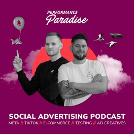Show cover of Performance Paradise - Social Media Advertising Podcast
