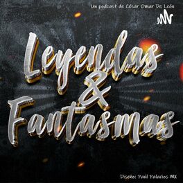 Show cover of Leyendas y Fantasmas MX