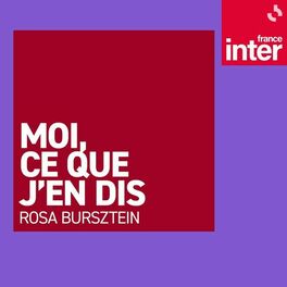 Show cover of Rosa Bursztein, moi ce que j'en dis