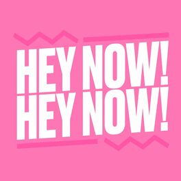 Show cover of Hey Now! Hey Now!