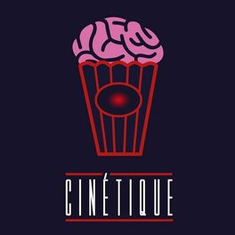 Show cover of Cinétique · Le podcast cinéma et scepticisme