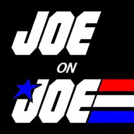 Show cover of Joe on Joe - A G.I. Joe Podcast