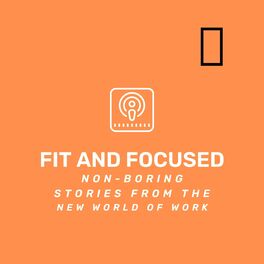 Show cover of Fit-and-Focused for Remote Work and Digital Nomads