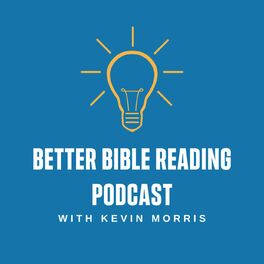 Show cover of Better Bible Reading Podcast
