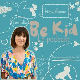 Show cover of Be Kid, le podcast