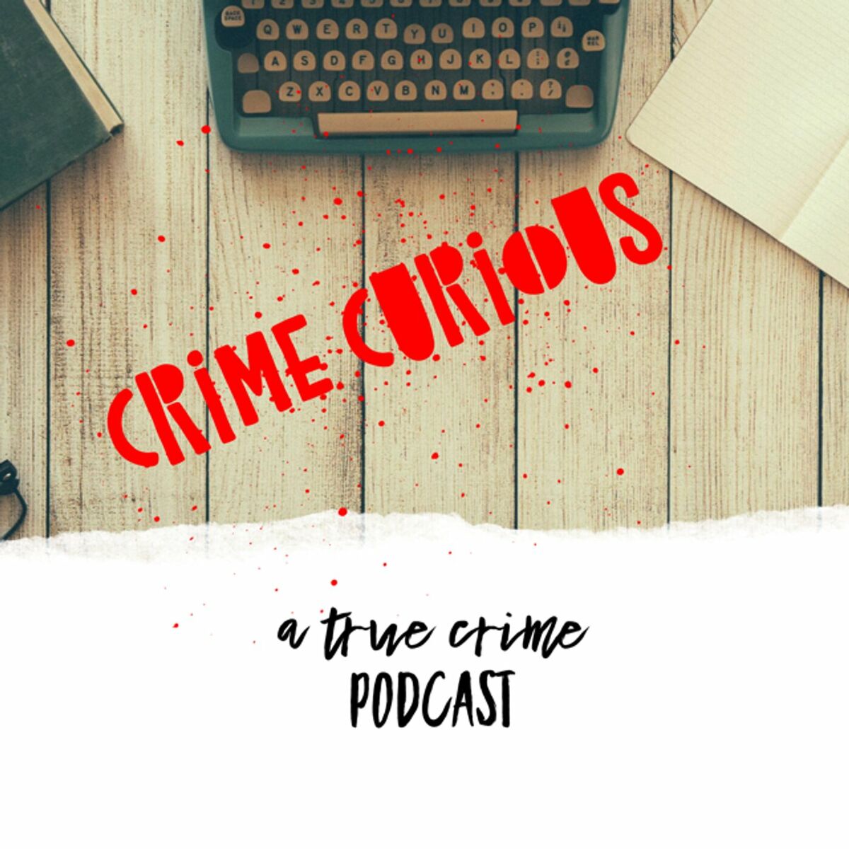 Listen to Crime Curious podcast | Deezer