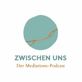 Show cover of Zwischen Uns – der Mediations-Podcast