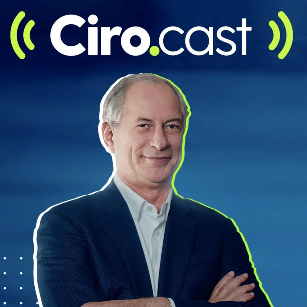 Listen to Ciro Gomes podcast Deezer