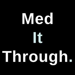 Show cover of Med It Through