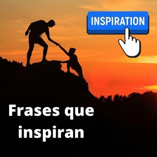 Escucha El Podcast FRASES QUE INSPIRAN Deezer