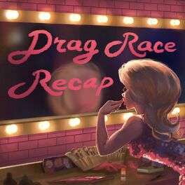 Show cover of RuPaul's Drag Race Recap