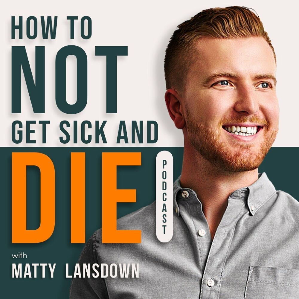 Listen to How To Not Get Sick And Die podcast | Deezer