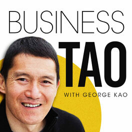 Show cover of Business Tao with George Kao