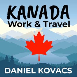 Show cover of Kanada Work & Travel Podcast