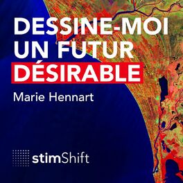 Show cover of Dessine-moi un futur désirable [ by StimShift 🌏]