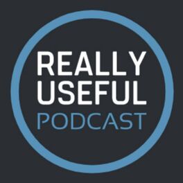 Show cover of The Really Useful Podcast