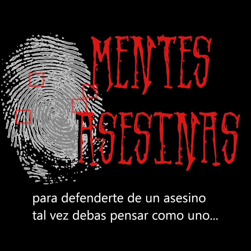 Escuchar el podcast Mentes Asesinas Deezer imagen