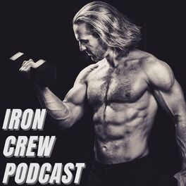 Show cover of Iron Crew Podcast