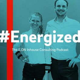 Show cover of #Energized: The E.ON Inhouse Consulting Podcast