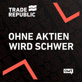 Show cover of OHNE AKTIEN WIRD SCHWER - Tägliche Börsen-News