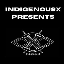 Show cover of IndigenousX Presents: