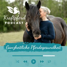Show cover of Kraftpferd-Podcast - Gesundheit für dein Pferd