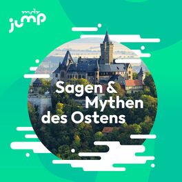 Show cover of Sagen und Mythen des Ostens – MDR JUMP