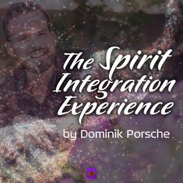Show cover of The Spirit Integration Experience by Beyonduality