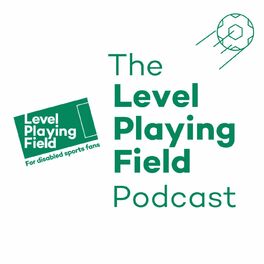 Show cover of The Level Playing Field Podcast