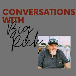 Show cover of Conversations with Big Rich