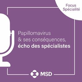 Show cover of Infection à papillomavirus & ses conséquences : écho des spécialistes