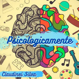 Show cover of PsicologicaMente - Psicologia do dia a dia