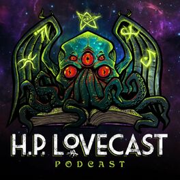 Show cover of H. P. Lovecast Podcast