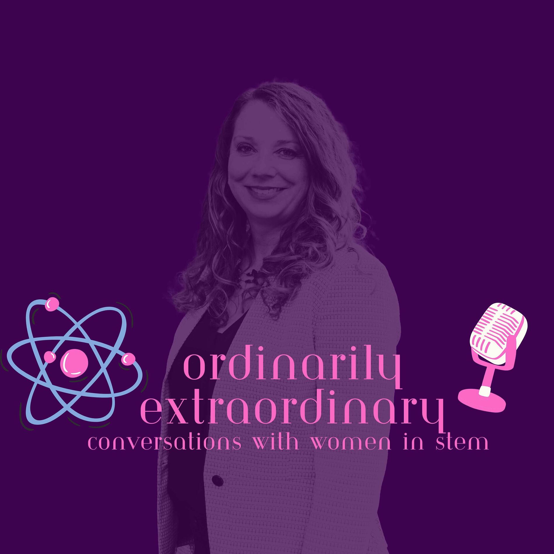 Listen to Ordinarily Extraordinary - Conversations with women in STEM  podcast | Deezer