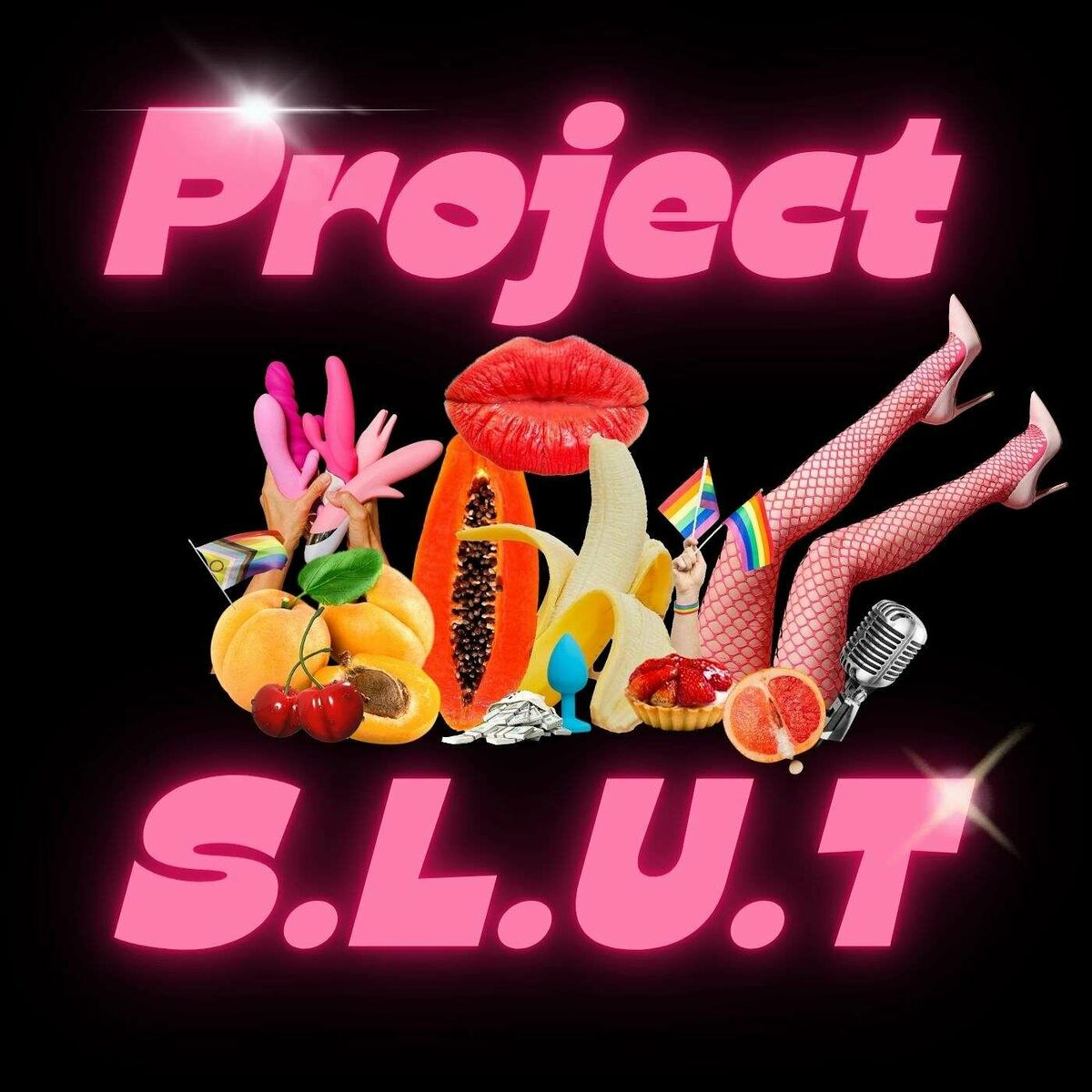 Listen to Project S.L.U.T podcast | Deezer