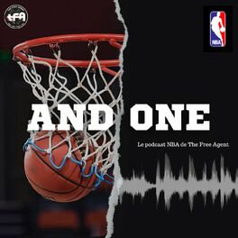 Show cover of And One: le podcast NBA de The Free Agent