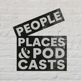 Show cover of People, Places & Podcasts