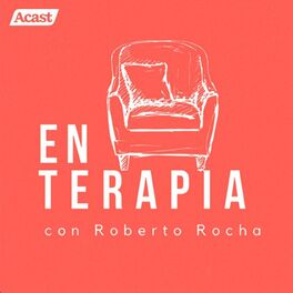 Show cover of En terapia con Roberto Rocha
