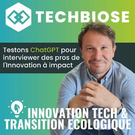 Show cover of Techbiose, innovation tech & transition écologique